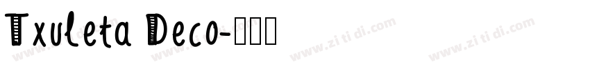 Txuleta Deco字体转换